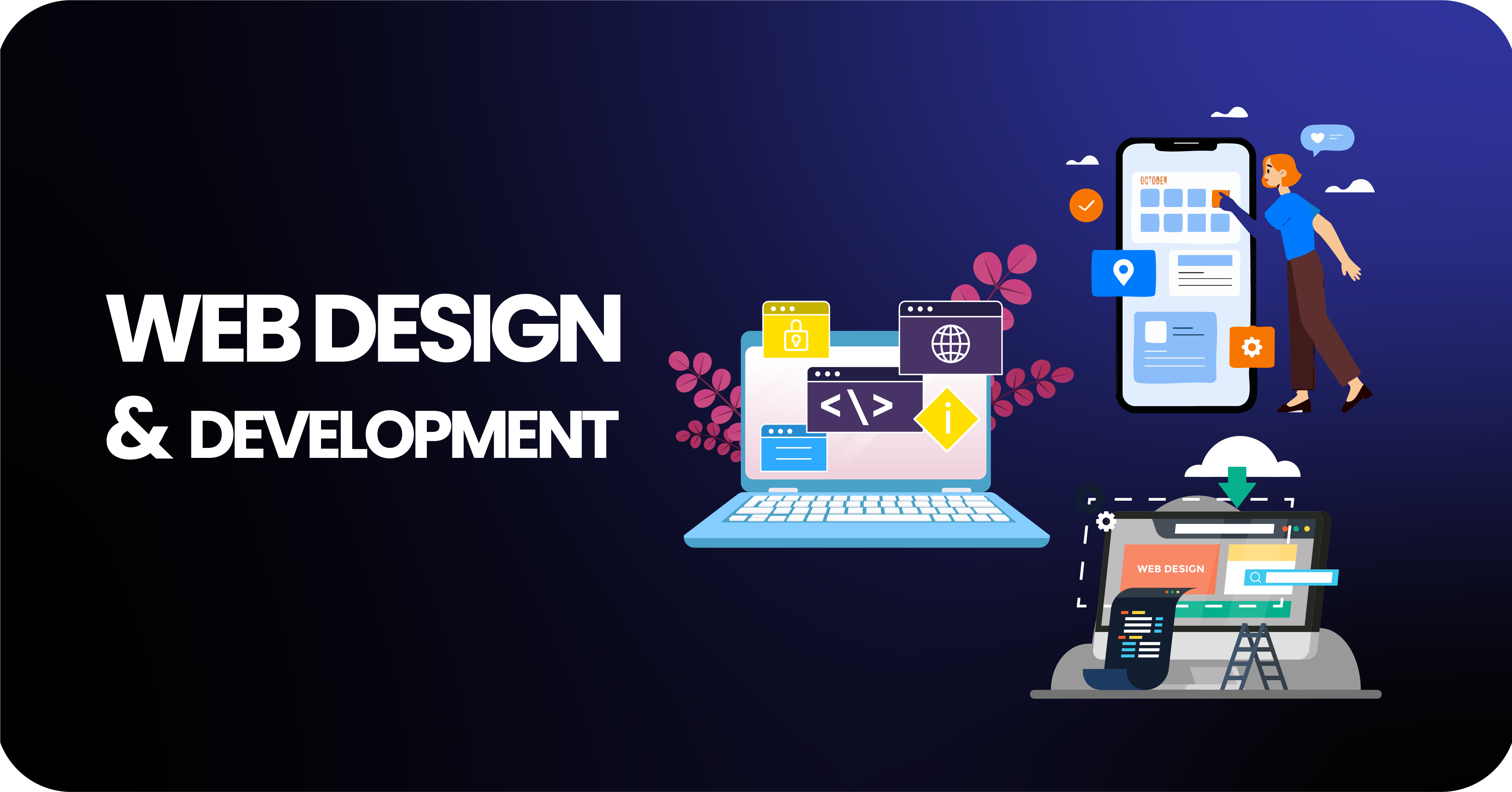 WEB DESIGN & DEVELOPMENT